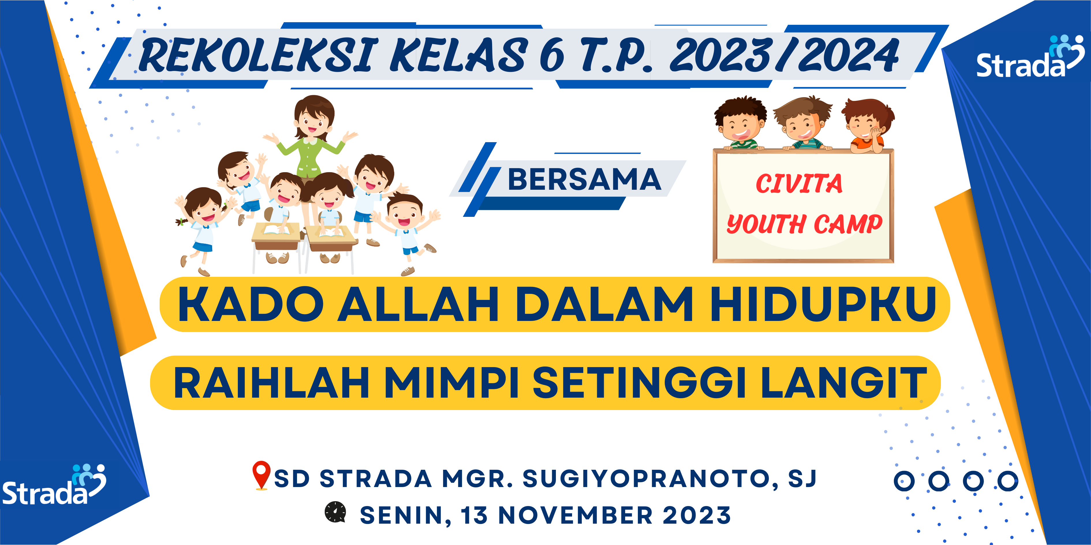 REKOLEKSI KELAS 6 SD STRADA MGR. SUGIYOPRANOTO, SJ