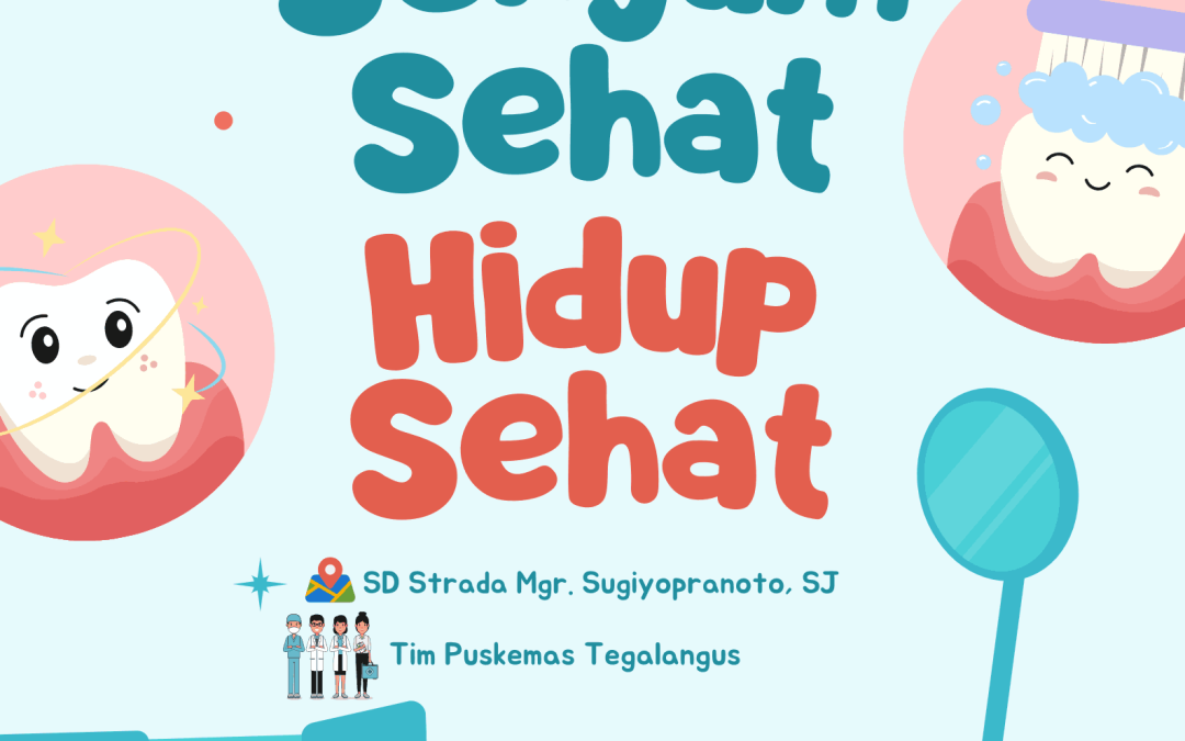 “Petualangan Gosok Gigi: Anak Kelas 1 Belajar Sehat dengan Puskesmas Tegalangus”